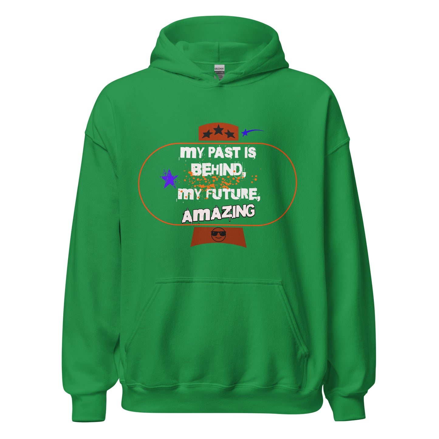 My Past is Behind - Unisex hoodie