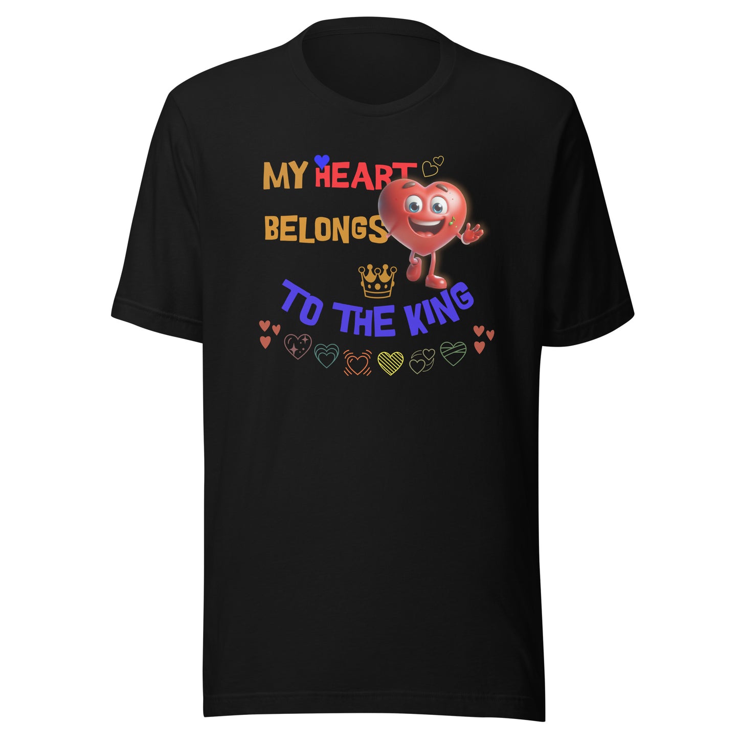 My Heart Belongs to the King - Unisex t-shirt