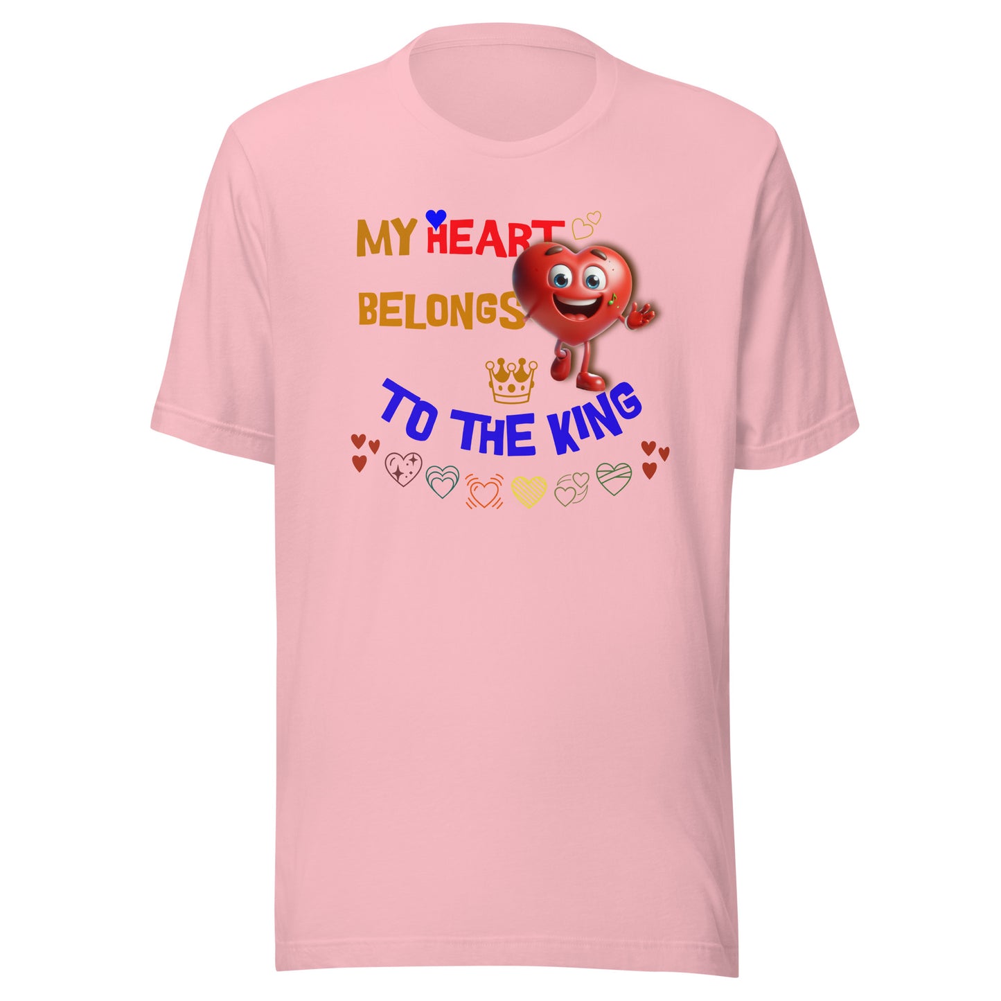 My Heart Belongs to the King - Unisex t-shirt