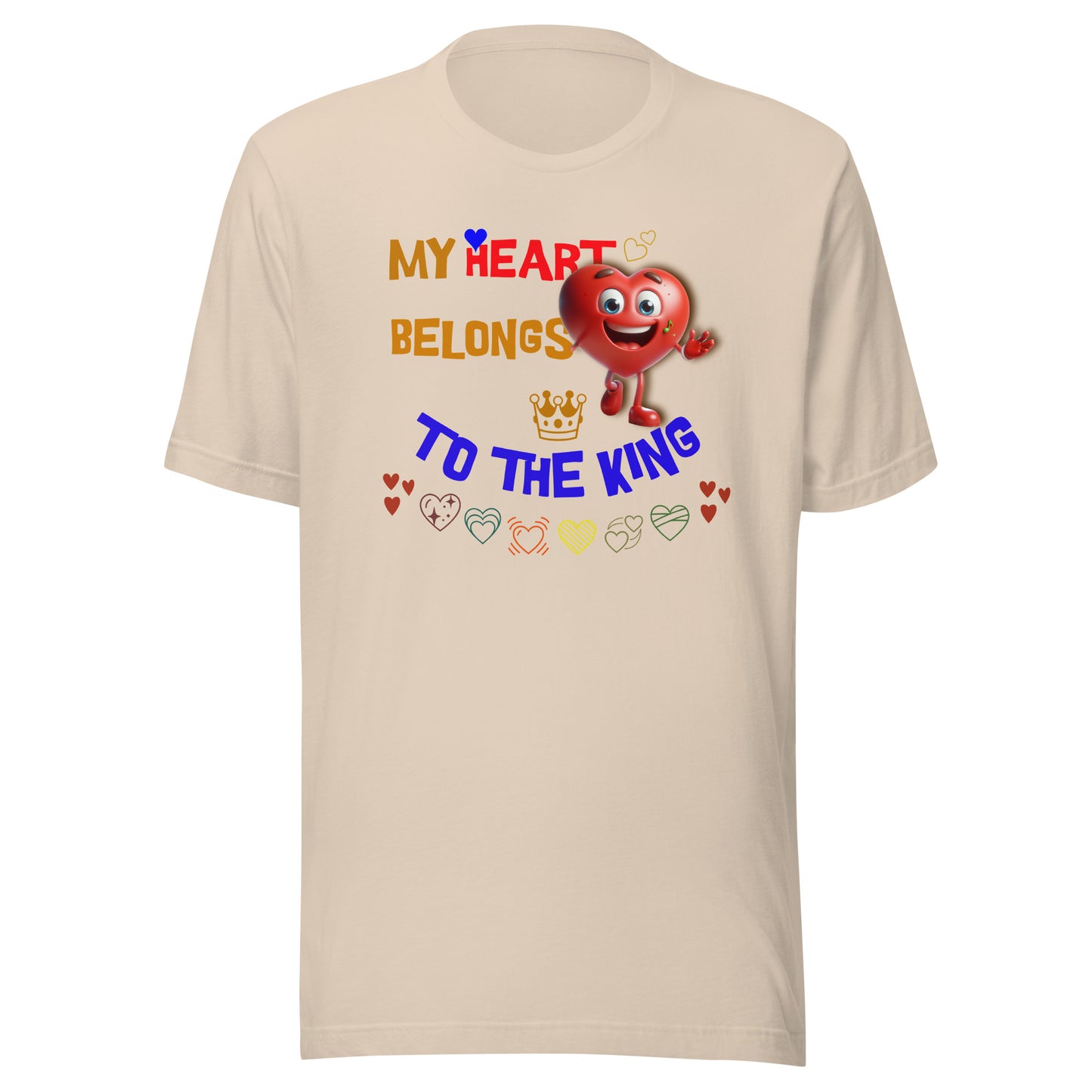 My Heart Belongs to the King - Unisex t-shirt